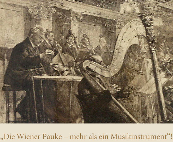 Die Wiener Pauke - mehr als ein Musikinstrument!